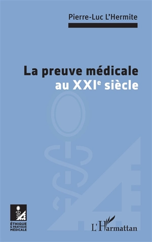 La preuve médicale au XXIe siècle - Pierre-Luc L'Hermite