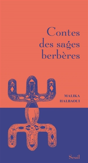 Contes des sages berbères - Malika Halbaoui