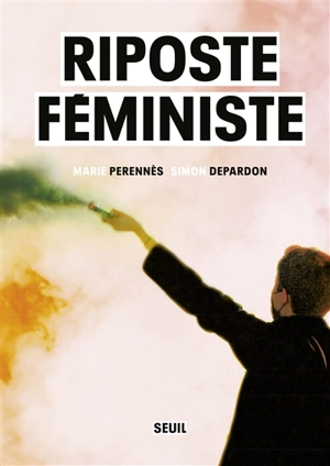 Riposte féministe - Marie Perennès