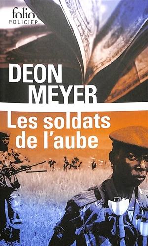 Les soldats de l'aube - Deon Meyer