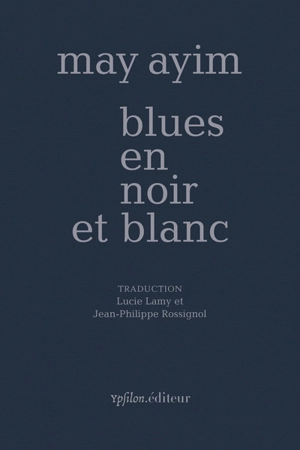 Blues en noir et blanc - May Ayim