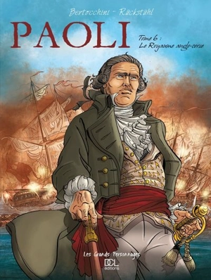 Paoli. Vol. 6. Le royaume anglo-corse - Frédéric Bertocchini