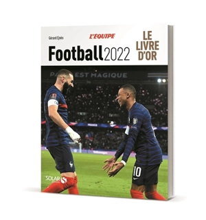 Football 2022 : le livre d'or - Gérard Ejnès