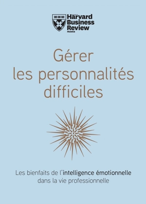 Gérer les personnalités difficiles