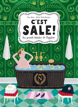 C'est sale ! : la grande histoire de l'hygiène - Piotr Socha