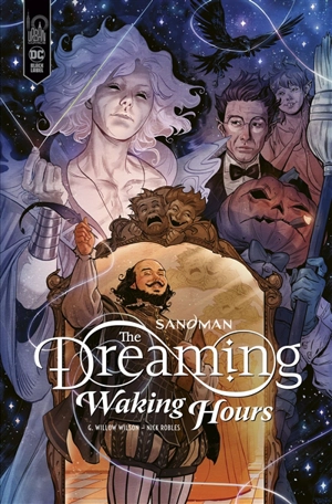 Sandman : the dreaming : waking hours - G. Willow Wilson