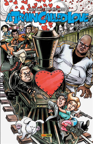 A train called love. Vol. 1 - Garth Ennis