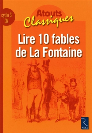 Lire 10 fables de La Fontaine : cycle 3, CM - Anthony Soron