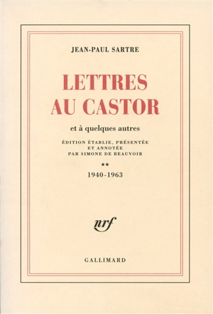 Lettres au Castor : et à quelques autres. Vol. 2. 1940-1963 - Jean-Paul Sartre