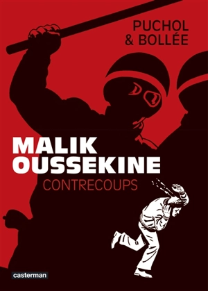 Malik Oussekine : contrecoups - Laurent-Frédéric Bollée