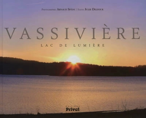 Vassivière, lac de lumière - Arnaud Späni