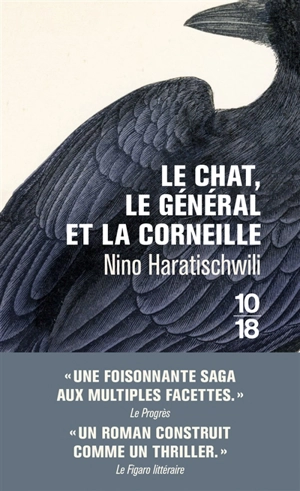 Le chat, le général et la corneille - Nino Haratischwili