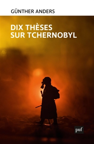 Dix thèses sur Tchernobyl - Günther Anders