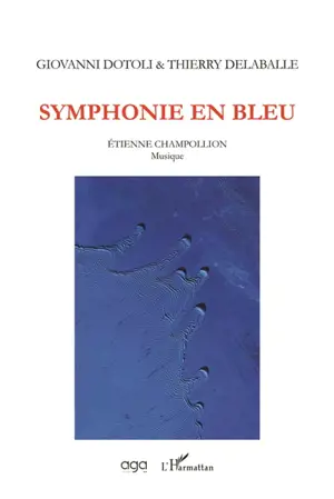 Symphonie en bleu - Giovanni Dotoli