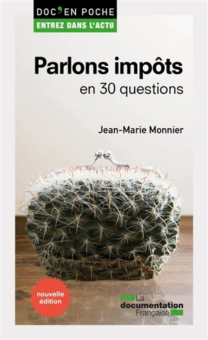 Parlons impôts : en 30 questions - Jean-Marie Monnier