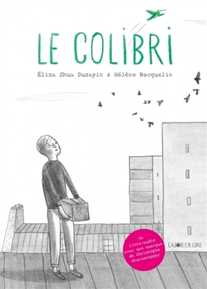 Le colibri - Elisa Shua Dusapin