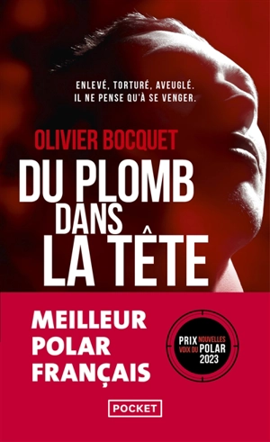 Du plomb dans la tête - Olivier Bocquet