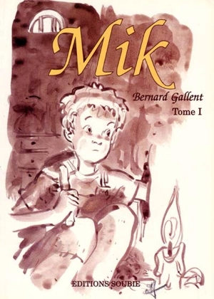 Mik. Vol. 1 - Bernard Gallent