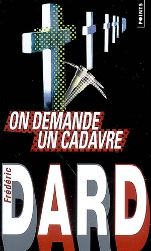 On demande un cadavre - Frédéric Dard