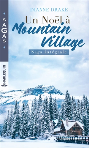 Un Noël à Moutain Village - Dianne Drake