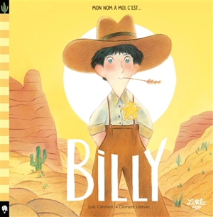 Mon nom à moi, c'est... Billy - Loïc Clément