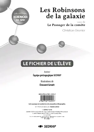 Les Robinsons de la galaxie, Christian Grenier : le fichier de l'élève. Le passager de la comète, Christian Grenier : le fichier de l'élève - Société d'édition et de diffusion pour la recherche et l'action pédagogique