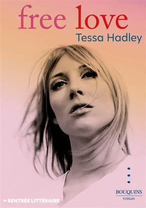 Free love - Tessa Hadley