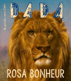 Dada, n° 266. Rosa Bonheur - Clarisse Lochmann