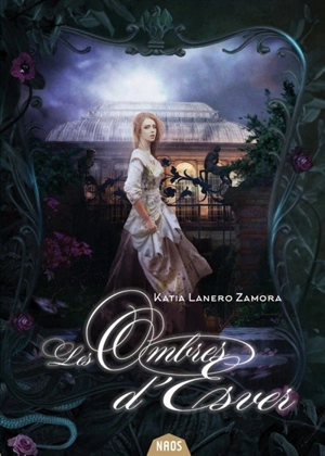 Les ombres d'Esver - Katia Lanero Zamora