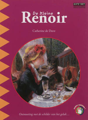 De kleine Renoir - Catherine De Duve