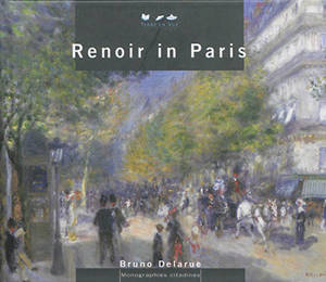 Renoir in Paris - Bruno Delarue