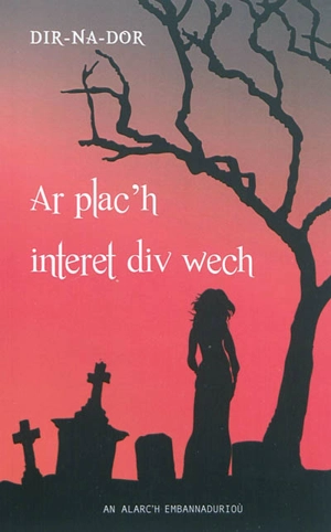 Ar plac'h interet div wech - Dir-Na-Dor