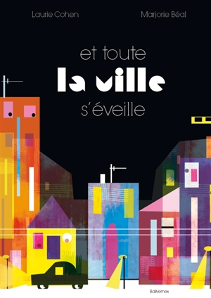 Et toute la ville s'éveille - Laurie Cohen