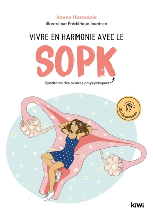 Vivre en harmonie avec le SOPK : syndrome des ovaires polykystiques - Imane Harmonie