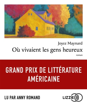 Où vivaient les gens heureux - Joyce Maynard