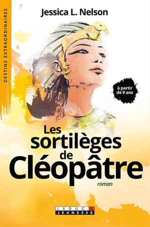 Les sortilèges de Cléopâtre - Jessica L. Nelson