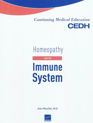 Homeopathy and the immune system : essay on homeopathy and immunity applied to allergy - Jean Mouillet