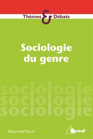 Sociologie du genre - Guillaume Vallet