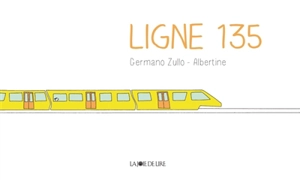 Ligne 135 - Germano Zullo