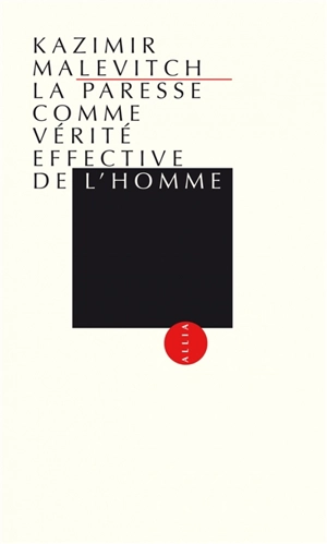 La paresse comme vérité effective de l'homme - Kazimir Malevitch