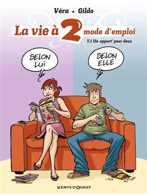 La vie à 2, mode d'emploi. Vol. 1. Un appart' pour deux - Véra