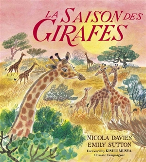 La saison des girafes - Nicola Davies