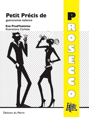 Petit précis de prosecco - Eva Prud'homme