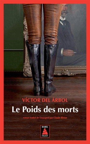 Le poids des morts - Victor del Arbol