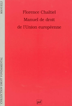 Manuel de droit de l'Union européenne - Florence Chaltiel