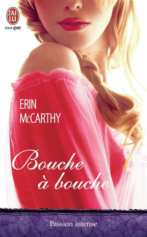 Bouche à bouche - Erin McCarthy