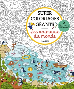 Les animaux du monde : super coloriages géants - Elodie Bossrez