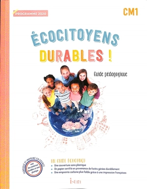 Ecocitoyens durables ! CM1 : guide pédagogique : programme 2020 - Karine Bourdenet