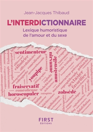 L'interdictionnaire : lexique humoristique de l'amour et du sexe - Jean-Jacques Thibaud