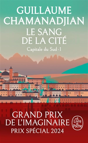 Capitale du Sud. Vol. 1. Le sang de la cité - Guillaume Chamanadjian